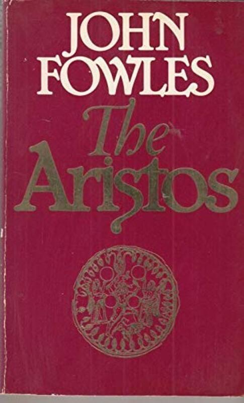 Book cover for "The Aristos" by John Fowles