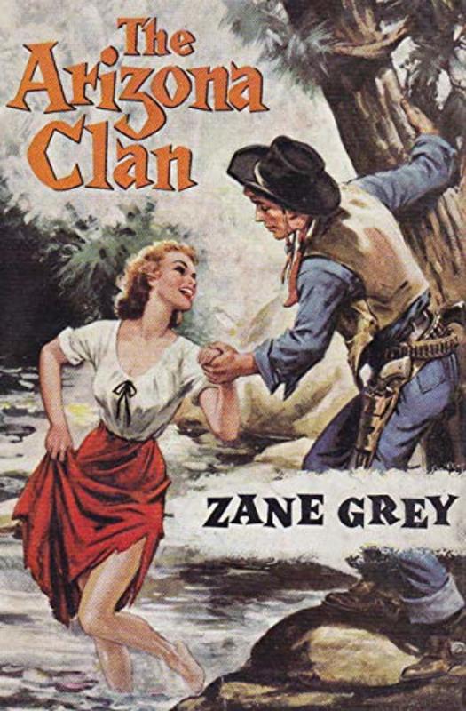 Book cover for "The Arizona Clan" by Zane Grey