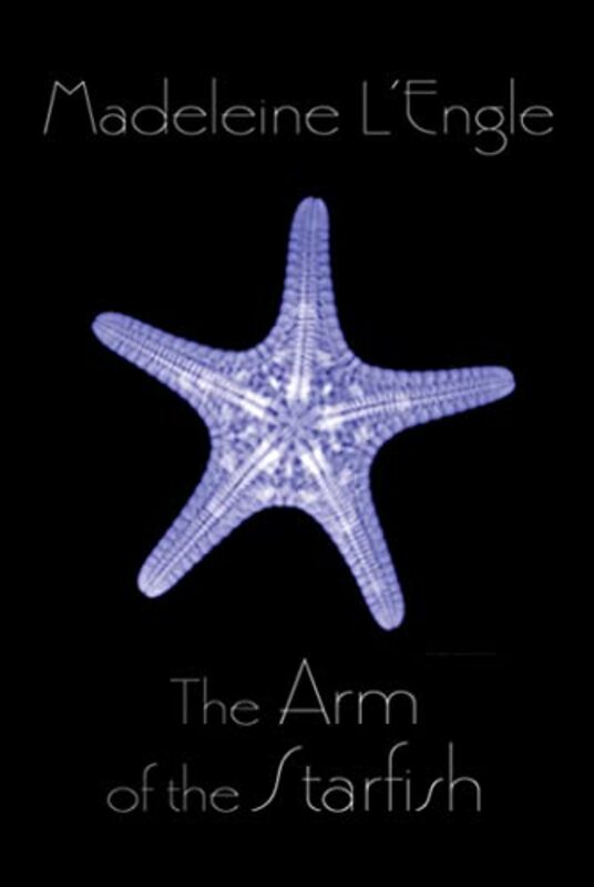 Book cover for "The Arm of the Starfish" by Madeleine L'Engle