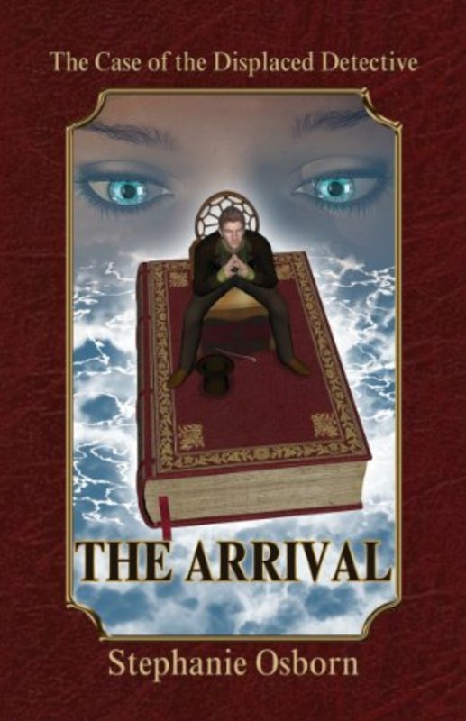 Book cover for "The Arrival" by Stephanie Osborn