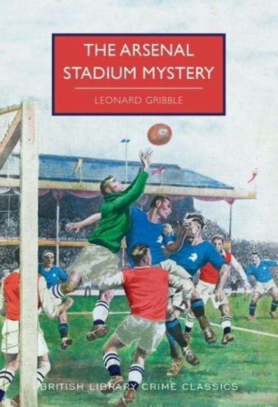 Book cover for "The Arsenal Stadium Mystery" by Various