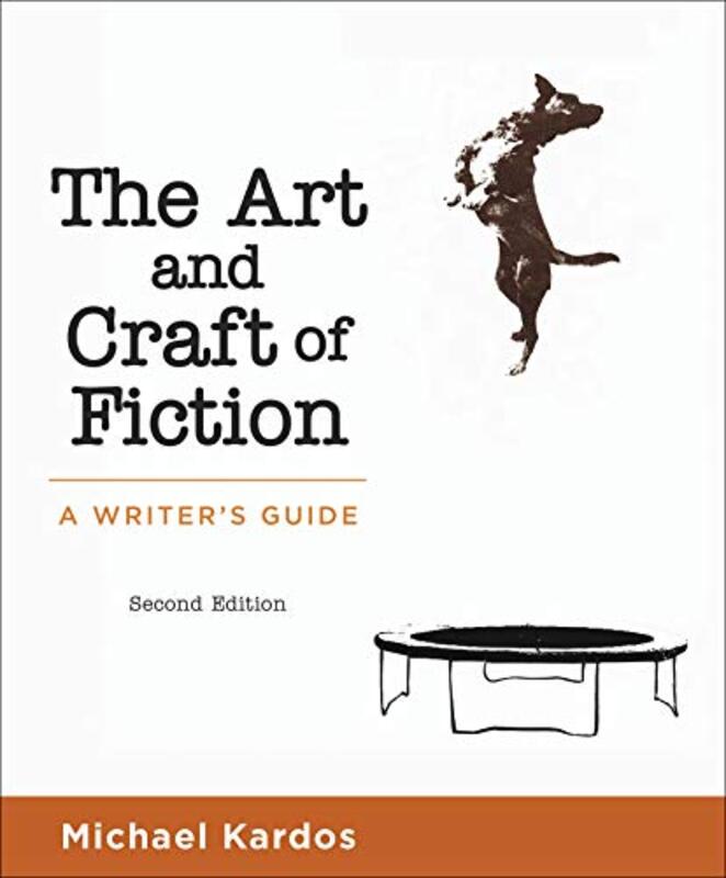Book cover for "The Art and Craft of Fiction" by Michael Kardos