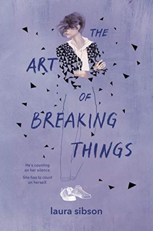 Book cover for "The Art of Breaking Things" by Laura Sibson