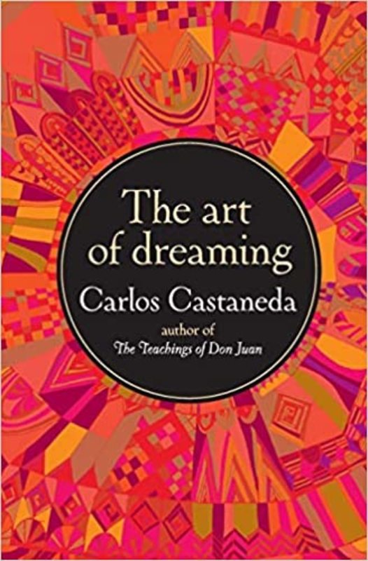 Book cover for "The Art of Dreaming" by Carlos Castaneda