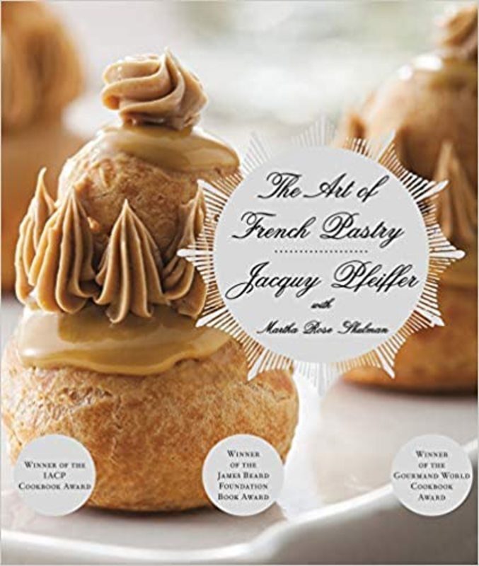 Book cover for "The Art of French Pastry" by Jacquy Pfeiffer