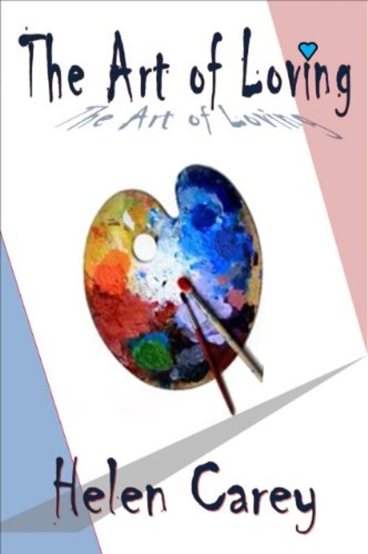 Book cover for "The Art of Loving" by Helen Carey