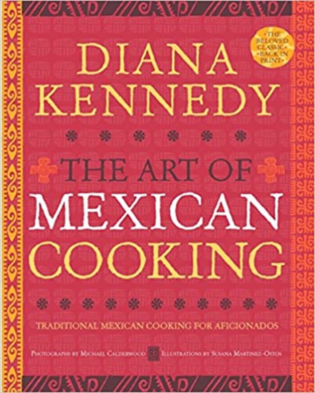 Book cover for "The Art of Mexican Cooking" by Diana Kennedy