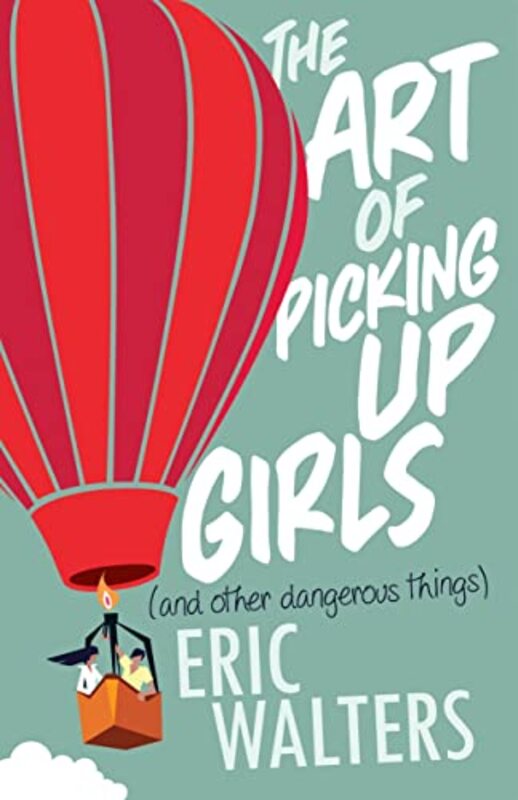 Book cover for "The Art of Picking Up Girls" by Eric Walters