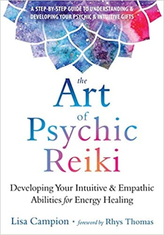 Book cover for "The Art of Psychic Reiki" by Lisa Campion