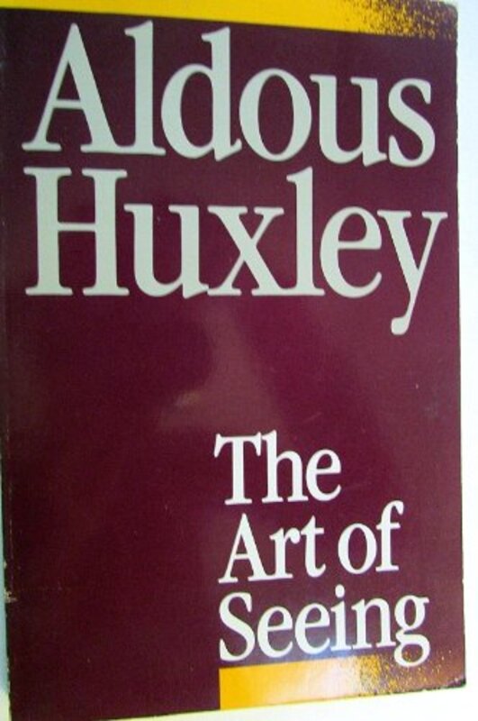 Book cover for "The Art of Seeing" by Aldous Huxley