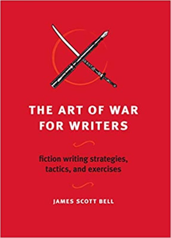 Book cover for "The Art of War for Writers" by James Scott Bell