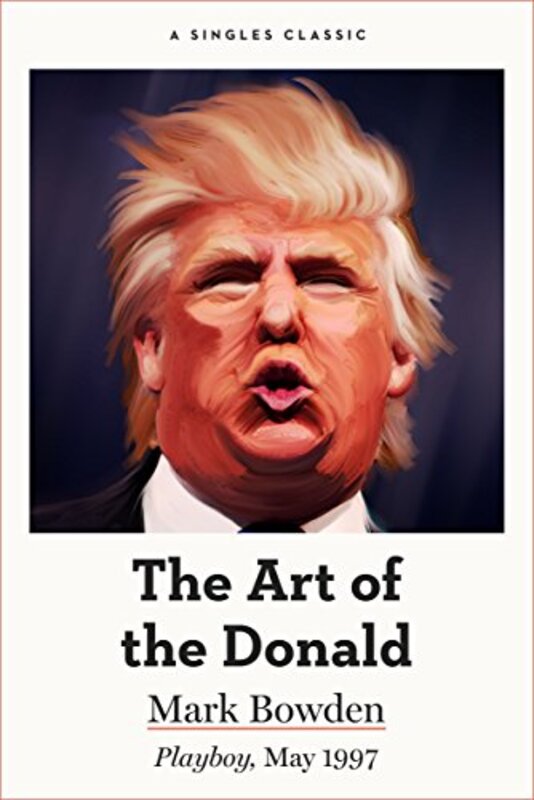 Book cover for "The Art of the Donald" by Mark Bowden