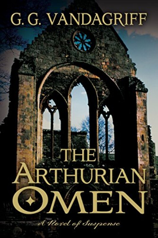 Book cover for "The Arthurian Omen" by GG Vandagriff