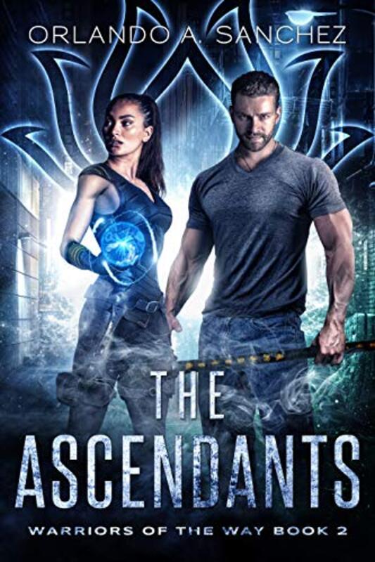 Book cover for "The Ascendants" by Orlando A Sanchez