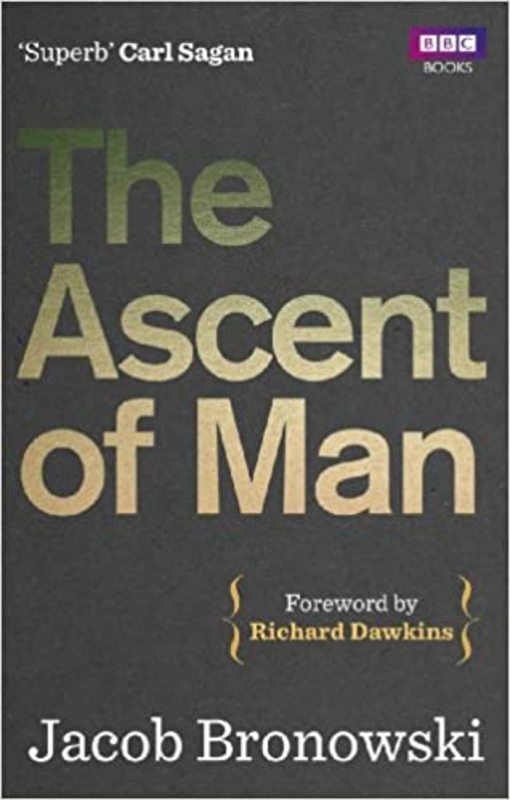 Book cover for "The Ascent Of Man" by Jacob Bronowski
