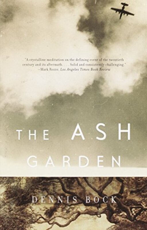 Book cover for "The Ash Garden" by Dennis Bock