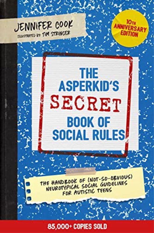 Book cover for "The Asperkid's (Secret) Book of Social Rules" by Jennifer Cook