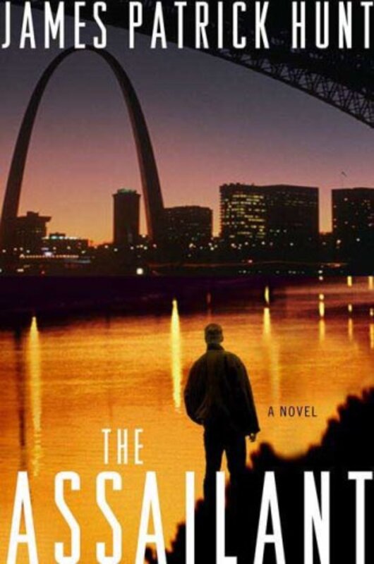 Book cover for "The Assailant" by James Patrick Hunt