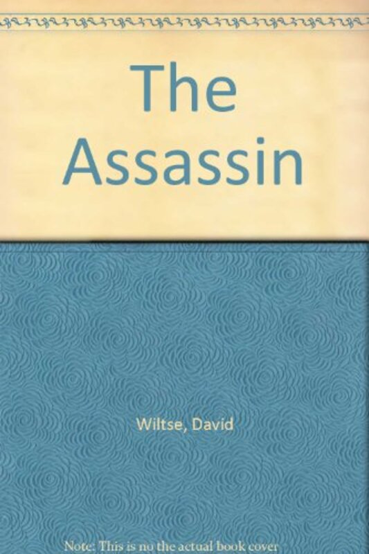 Book cover for "The Assassin" by David Wiltse
