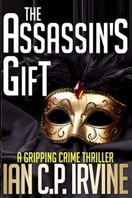 Book cover for "The Assassin's Gift" by Ian CP Irvine