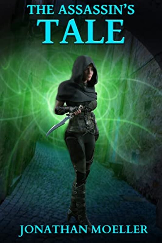 Book cover for "The Assassin's Tale" by Jonathan Moeller