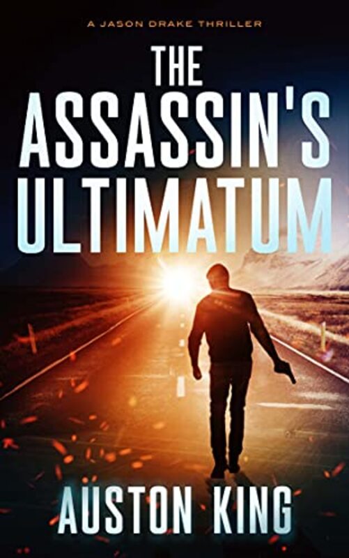 Book cover for "The Assassin's Ultimatum" by Auston King