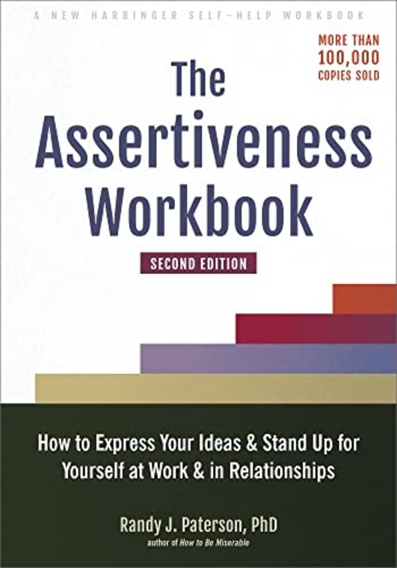 Book cover for "The Assertiveness Workbook" by Randy J. Paterson
