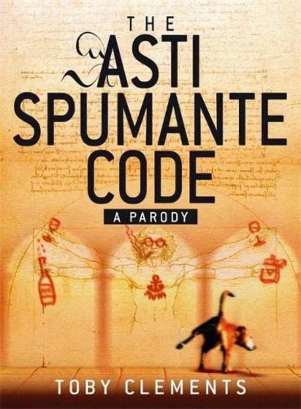 Book cover for "The Asti Spumante Code" by Toby Clements