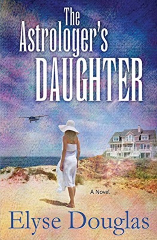 Book cover for "The Astrologer's Daughter" by Elyse Douglas