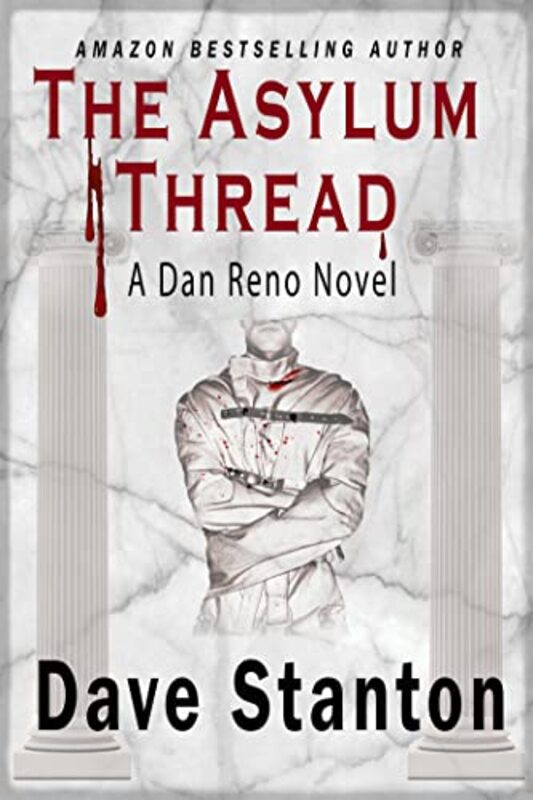 Book cover for "The Asylum Thread" by Dave Stanton