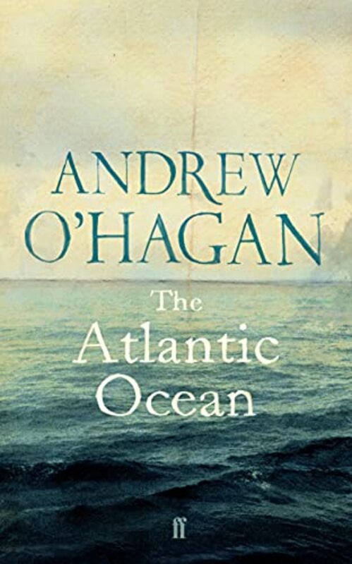 Book cover for "The Atlantic Ocean" by Andrew O'Hagan