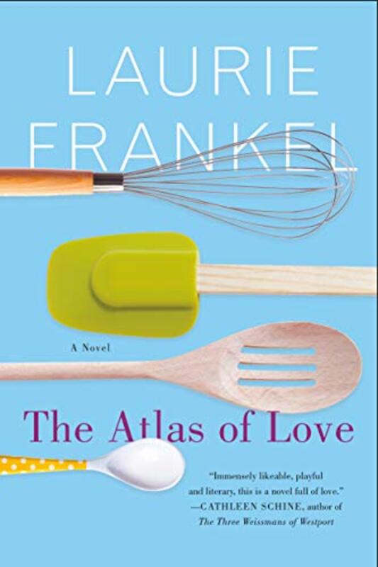 Book cover for "The Atlas of Love" by Laurie Frankel