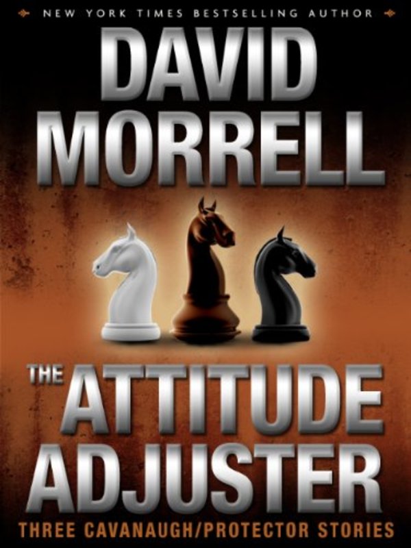 Book cover for "The Attitude Adjuster" by David Morrell
