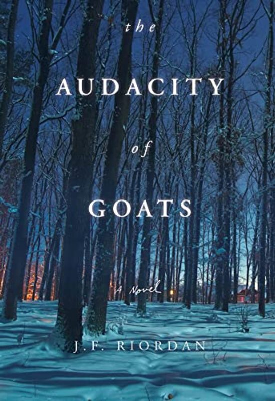 Book cover for "The Audacity of Goats" by JF Riordan
