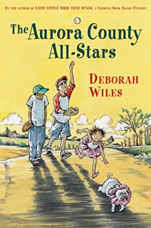 Book cover for "The Aurora County All-Stars" by Deborah Wiles