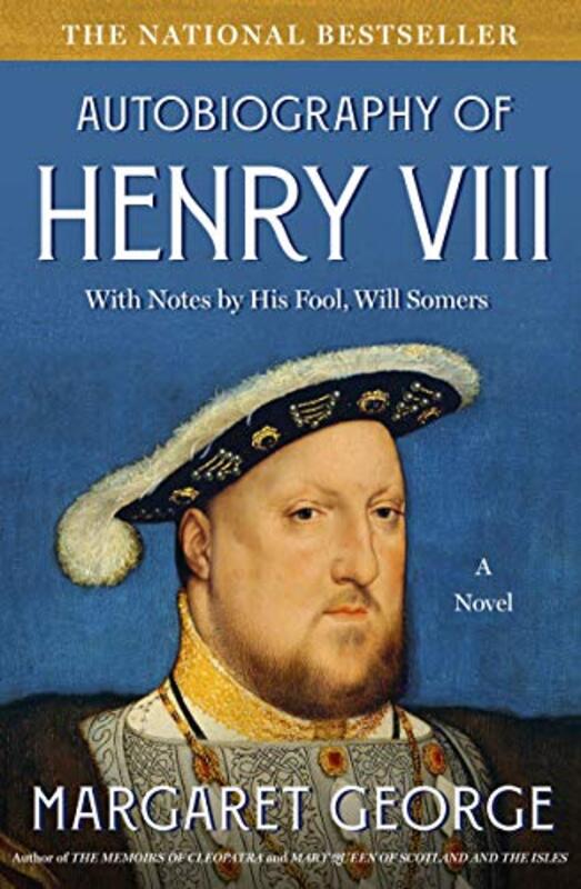 Book cover for "The Autobiography of Henry VIII" by Margaret George