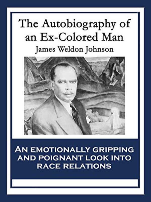 Book cover for "The Autobiography of an Ex-Colored Man" by James Weldon Johnson