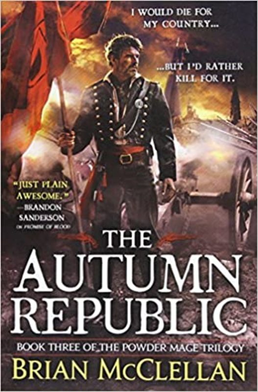 Book cover for "The Autumn Republic" by Brian McClellan