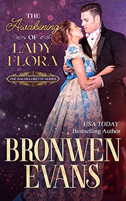 Book cover for "The Awakening Of Lady Flora" by Bronwen Evans