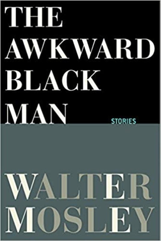 Book cover for "The Awkward Black Man" by Walter Mosley