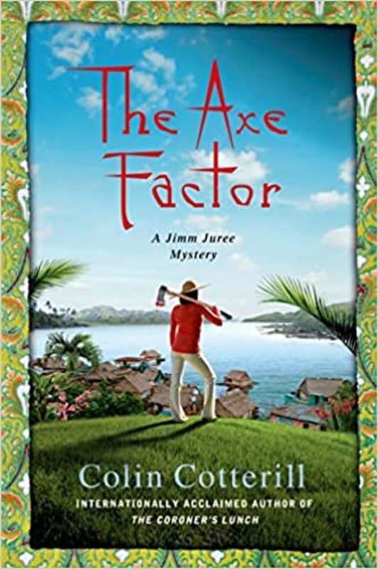 Book cover for "The Axe Factor" by Colin Cotterill