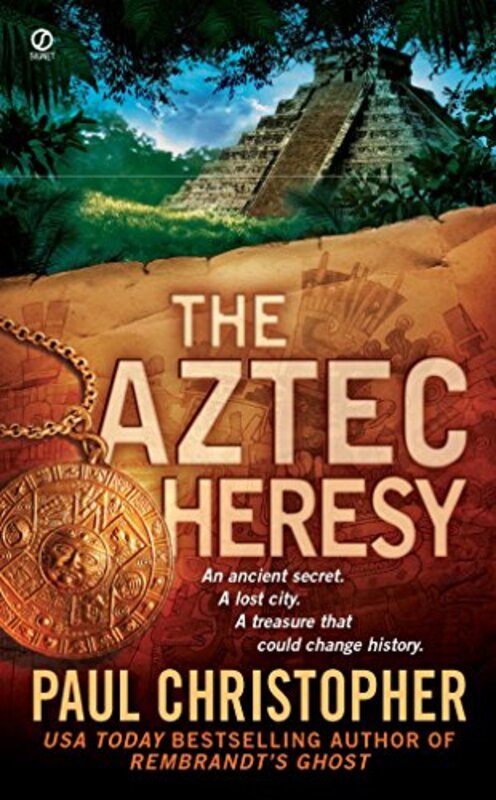 Book cover for "The Aztec Heresy" by Christopher Hyde