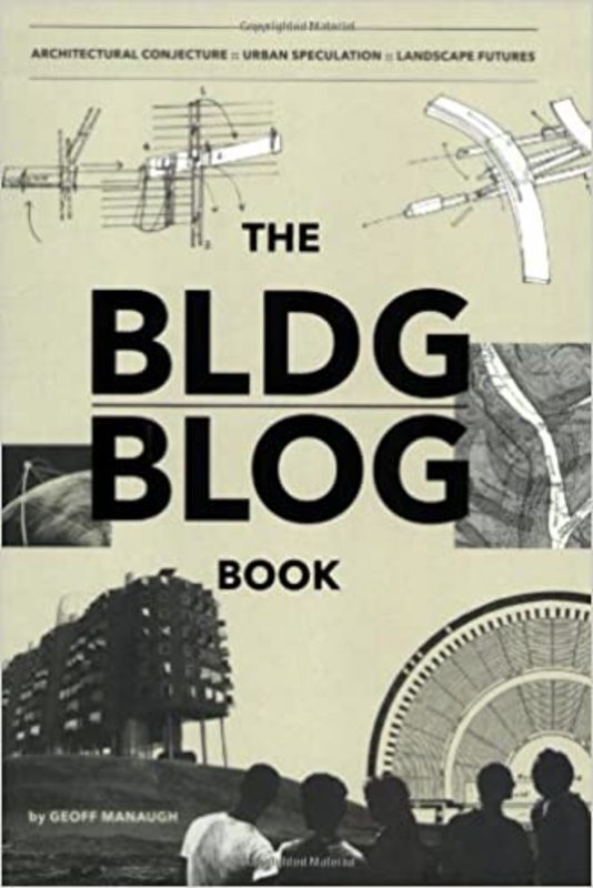 Book cover for "The BLDG BLOG Book" by Geoff Manaugh