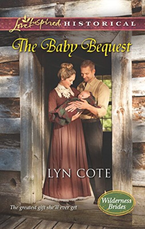 Book cover for "The Baby Bequest" by Lyn Cote