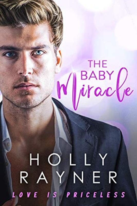 Book cover for "The Baby Miracle" by Holly Rayner