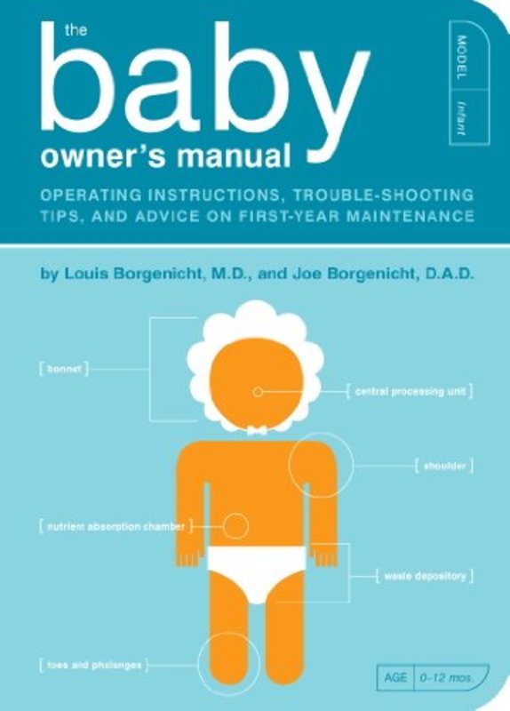 Book cover for "The Baby Owner's Manual" by Louis Borgenicht