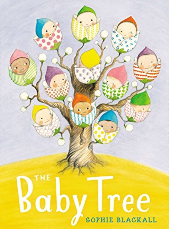 Book cover for "The Baby Tree" by Sophie Blackall