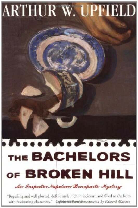 Book cover for "The Bachelors of Broken Hill" by Arthur W Upfield