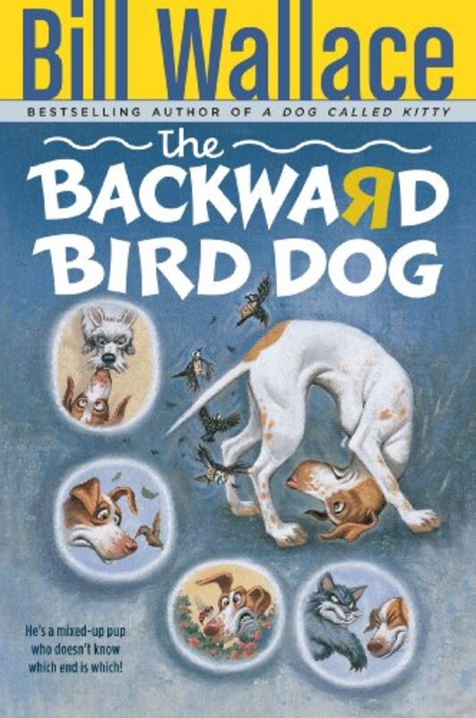 Book cover for "The Backward Bird Dog" by Bill Wallace