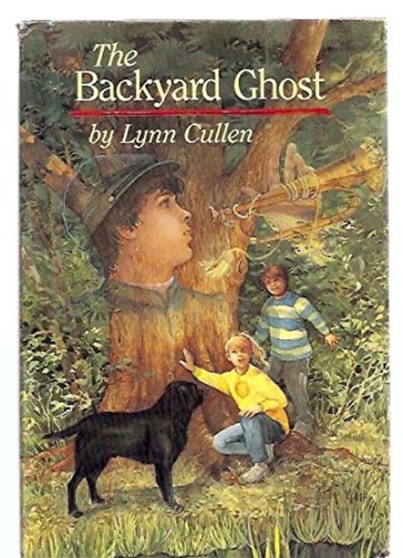 Book cover for "The Backyard Ghost" by Lynn Cullen